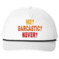 Funny Me Sarcastic Never Funny Sarcasm Gift Snapback Five-Panel Rope Hat