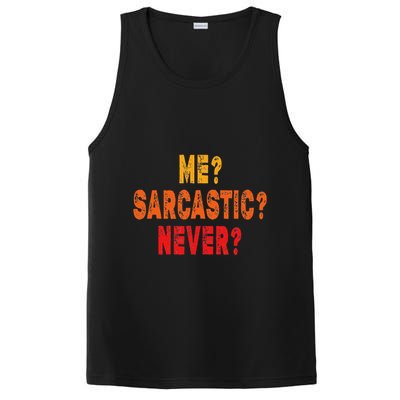 Funny Me Sarcastic Never Funny Sarcasm Gift PosiCharge Competitor Tank