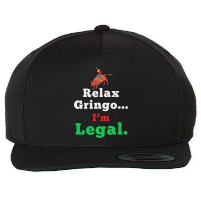 Funny Mexican S For & Women Relax Gringo Im Legal Wool Snapback Cap