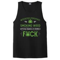 Funny Marijuana Smoking Weed Weekend Forecast Stoner Gift PosiCharge Competitor Tank