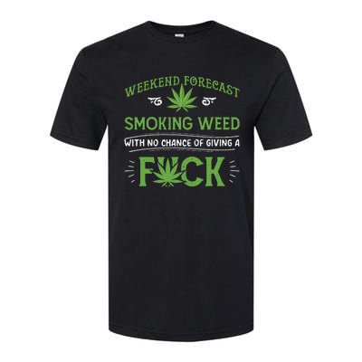 Funny Marijuana Smoking Weed Weekend Forecast Stoner Gift Softstyle® CVC T-Shirt