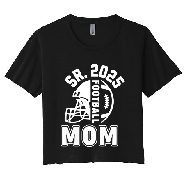 Football Mom Senior 2025 For High College Football Mama Meaningful Gift Crop Top