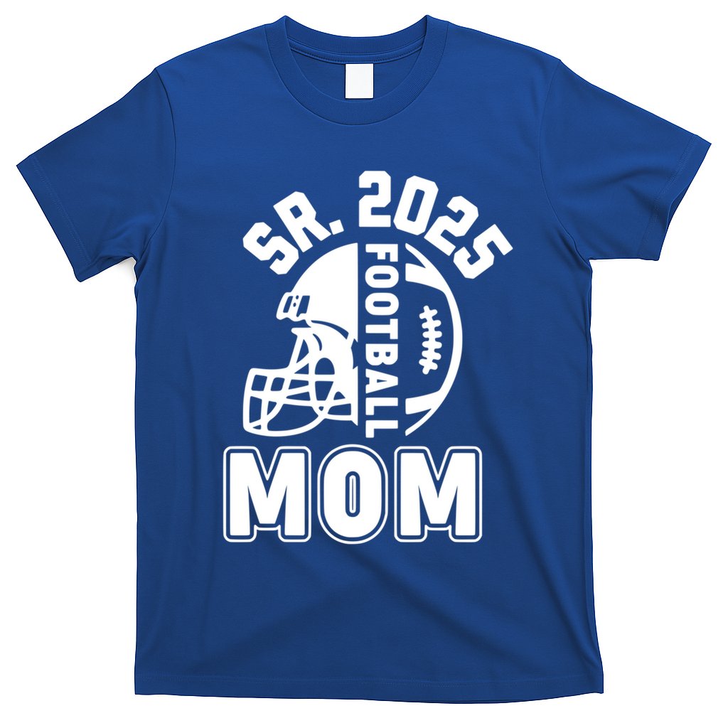 Football Mom Senior 2025 For High College Football Mama Meaningful Gift T-Shirt