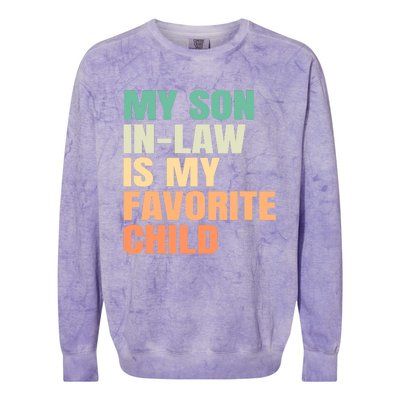 Funny My Son In Law Is My Favorite Child Colorblast Crewneck Sweatshirt