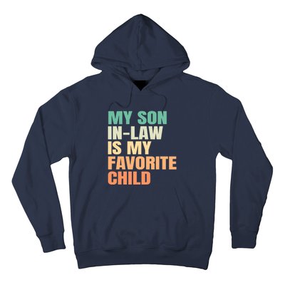 Funny My Son In Law Is My Favorite Child Hoodie