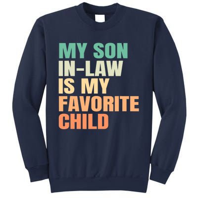 Funny My Son In Law Is My Favorite Child Sweatshirt