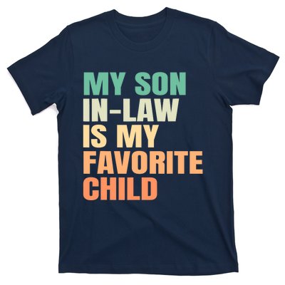 Funny My Son In Law Is My Favorite Child T-Shirt