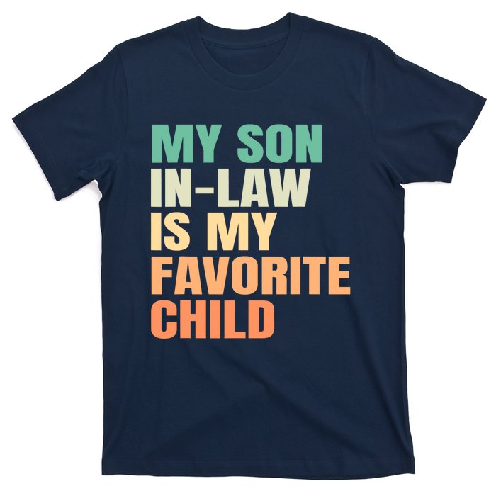 Funny My Son In Law Is My Favorite Child T-Shirt