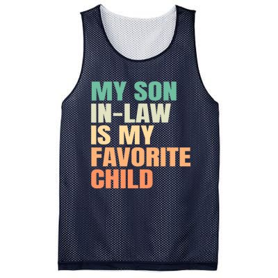 Funny My Son In Law Is My Favorite Child Mesh Reversible Basketball Jersey Tank