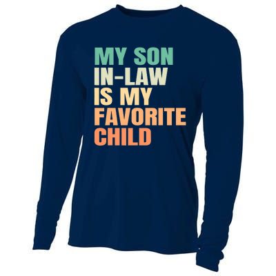 Funny My Son In Law Is My Favorite Child Cooling Performance Long Sleeve Crew