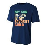 Funny My Son In Law Is My Favorite Child Performance Sprint T-Shirt