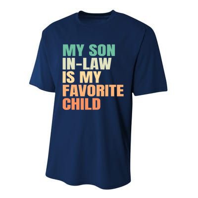 Funny My Son In Law Is My Favorite Child Performance Sprint T-Shirt