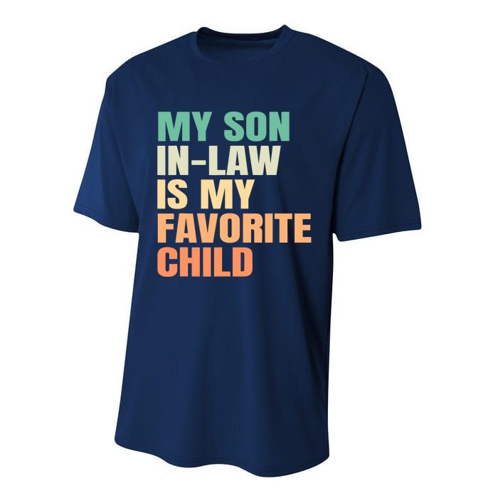 Funny My Son In Law Is My Favorite Child Performance Sprint T-Shirt