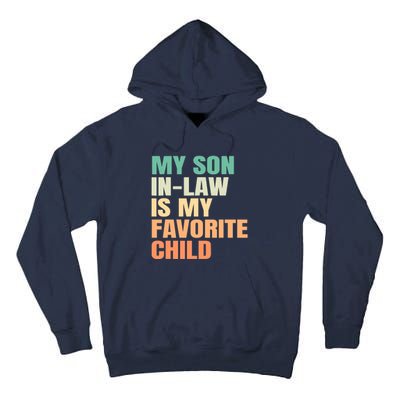 Funny My Son In Law Is My Favorite Child Tall Hoodie