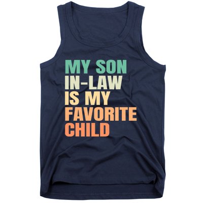 Funny My Son In Law Is My Favorite Child Tank Top