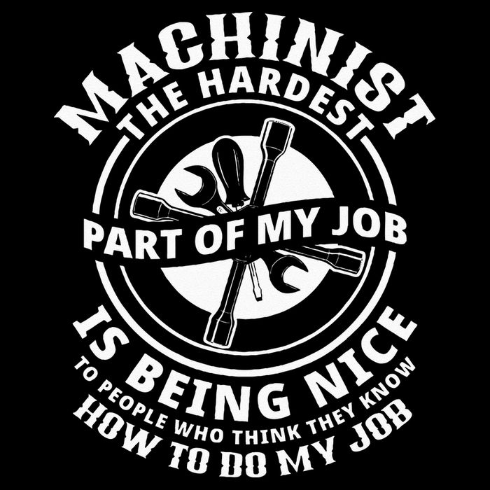 Funny Machinist Sarcastic Machine Operator Performance Shirt
