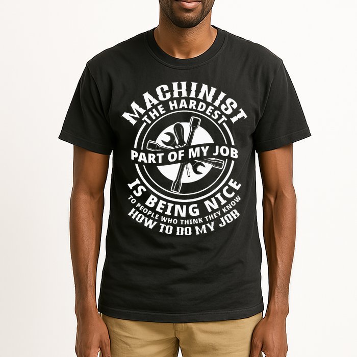 Funny Machinist Sarcastic Machine Operator Tall T-Shirt