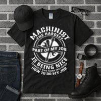 Funny Machinist Sarcastic Machine Operator Tall T-Shirt