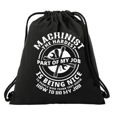 Funny Machinist Sarcastic Machine Operator Drawstring Bag