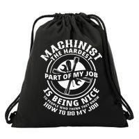 Funny Machinist Sarcastic Machine Operator Drawstring Bag