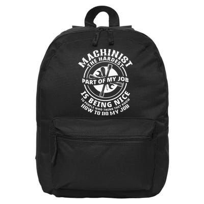 Funny Machinist Sarcastic Machine Operator 16 in Basic Backpack