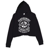 Funny Machinist Sarcastic Machine Operator Crop Fleece Hoodie