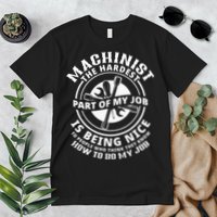 Funny Machinist Sarcastic Machine Operator Premium T-Shirt