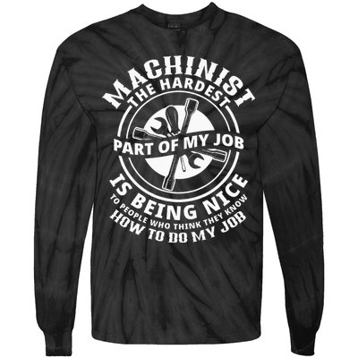 Funny Machinist Sarcastic Machine Operator Tie-Dye Long Sleeve Shirt