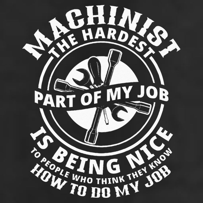 Funny Machinist Sarcastic Machine Operator Trucker Hat