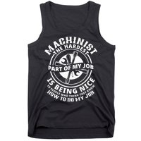 Funny Machinist Sarcastic Machine Operator Tank Top
