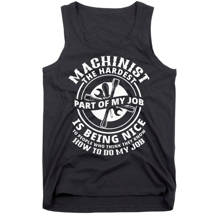 Funny Machinist Sarcastic Machine Operator Tank Top