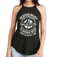 Funny Machinist Sarcastic Machine Operator Women's Perfect Tri Rocker Tank