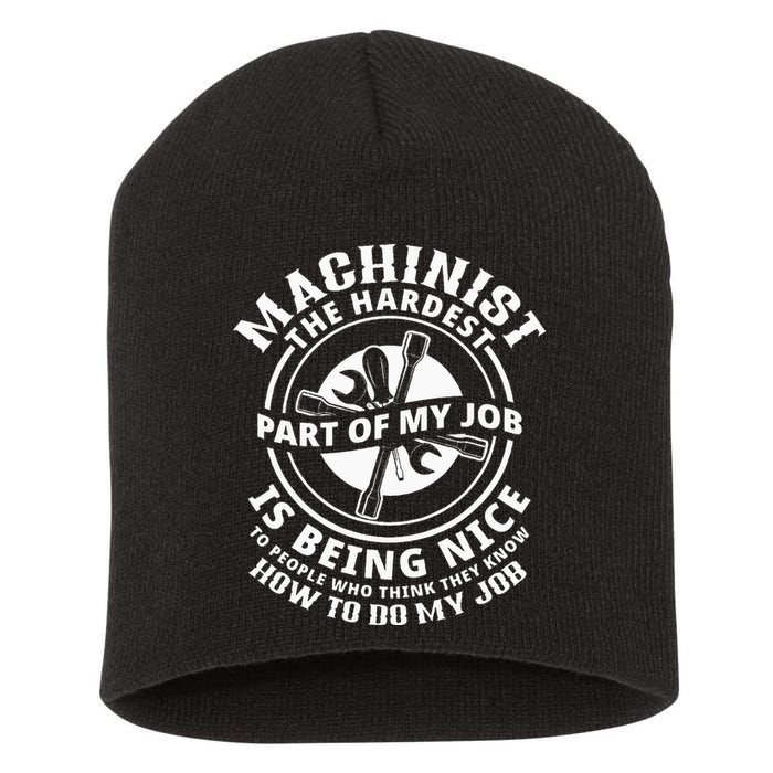 Funny Machinist Sarcastic Machine Operator Short Acrylic Beanie