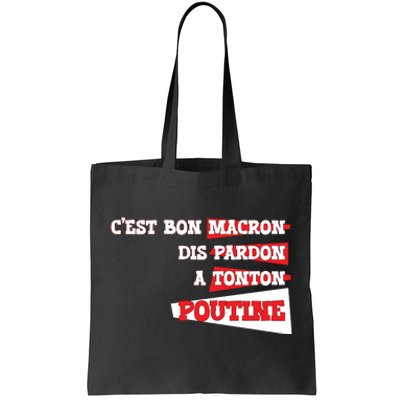 Funny Macron | Say Sorry To Putine Tote Bag