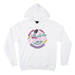 Funny Motherhood Some Days I Rock It Mothers Day Hoodie