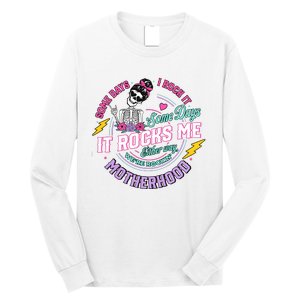 Funny Motherhood Some Days I Rock It Mothers Day Long Sleeve Shirt