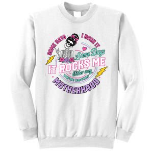 Funny Motherhood Some Days I Rock It Mothers Day Sweatshirt