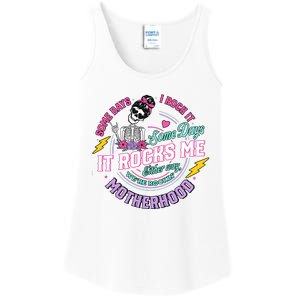 Funny Motherhood Some Days I Rock It Mothers Day Ladies Essential Tank