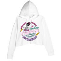 Funny Motherhood Some Days I Rock It Mothers Day Crop Fleece Hoodie