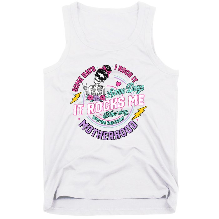 Funny Motherhood Some Days I Rock It Mothers Day Tank Top