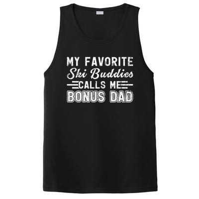 Funny My Ski Buddies Calls Me Bonus Dad Skiing Fathers Day Gift PosiCharge Competitor Tank