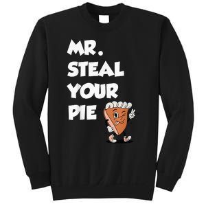 Fanny Mr. Steal Your Pie Thanksgiving Sweatshirt