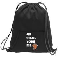 Fanny Mr. Steal Your Pie Thanksgiving Sweatshirt Cinch Pack Bag