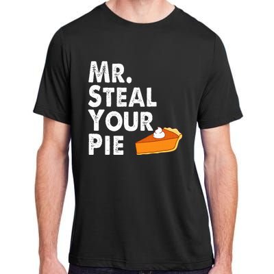 Funny Mr Steal Your Pie Thanksgiving Adult ChromaSoft Performance T-Shirt