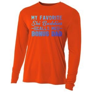 Funny My Ski Buddies Calls Me Bonus Dad Skiing Fathers Day Gift Cooling Performance Long Sleeve Crew