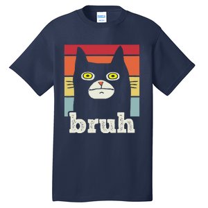 Funny Meme Saying Bruh With Cat Greetings Teens Tall T-Shirt