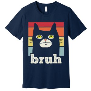 Funny Meme Saying Bruh With Cat Greetings Teens Premium T-Shirt