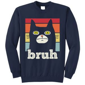 Funny Meme Saying Bruh With Cat Greetings Teens Tall Sweatshirt