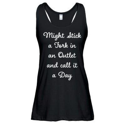 Funny Might Stick A Fork In An Outlet And Call It A Day Sarcastic Ladies Essential Flowy Tank