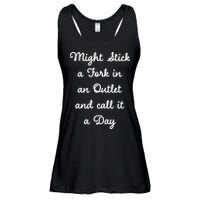 Funny Might Stick A Fork In An Outlet And Call It A Day Sarcastic Ladies Essential Flowy Tank